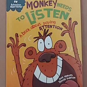 Monkey Needs to Listen - Behaviour Maters Book