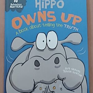 Hippo Owns Up - Behaviour Maters Book